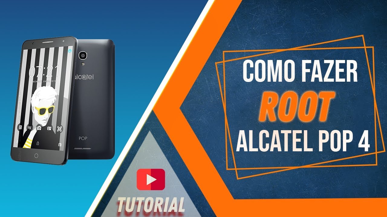 Como fazer Root no Alcatel pop4 (5051J)
