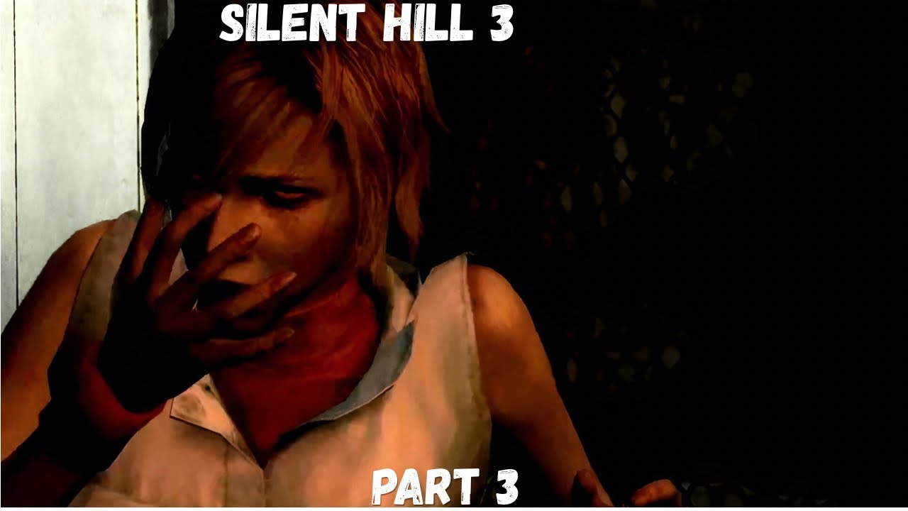 Silent Hill 3 part 3