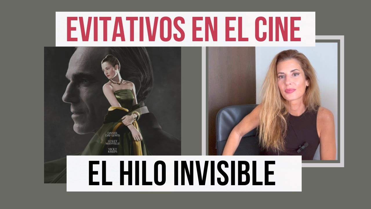 Ejemplo de evitativo desde&ntilde;oso | Pel&iacute;cula: El hilo invisible