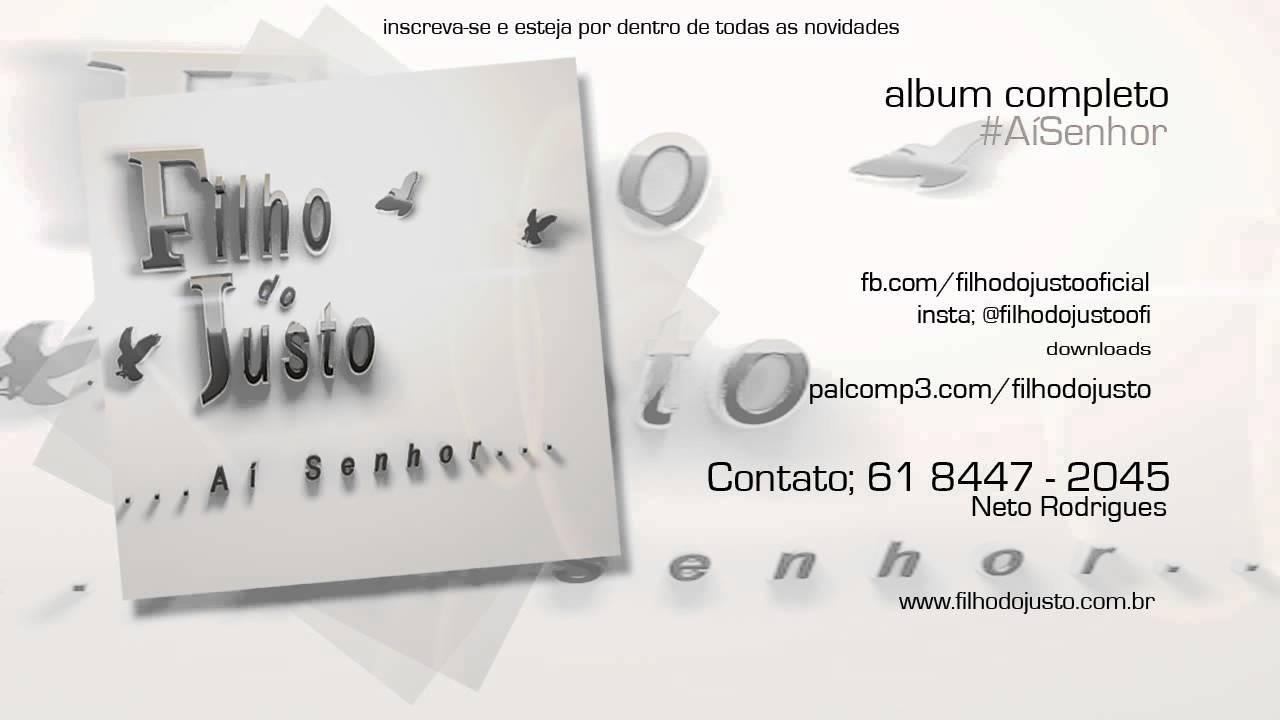 Filho do justo - cd completo - Ai Senhor 2014 -