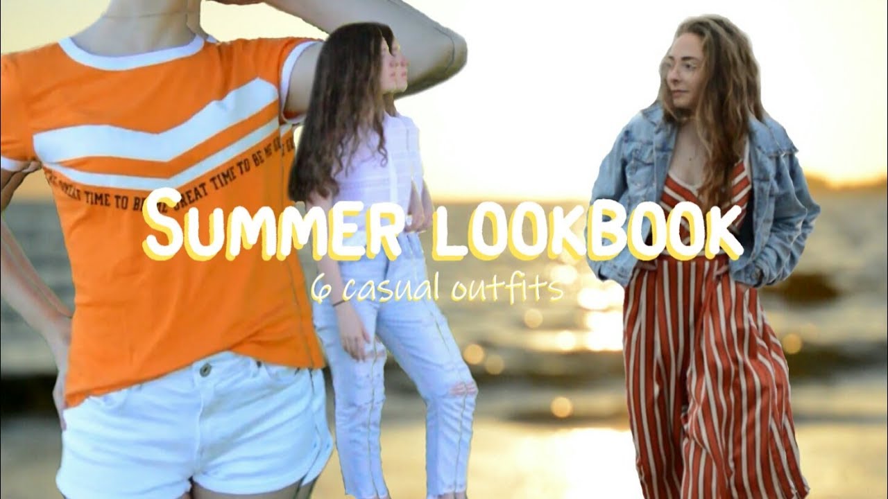 SUMMER LOOKBOOK II 6 casual outfits