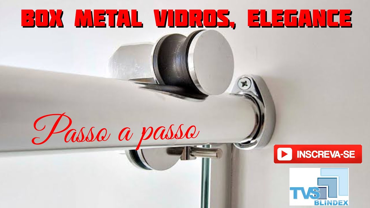 Box Elegance, Metal vidros passo a passo