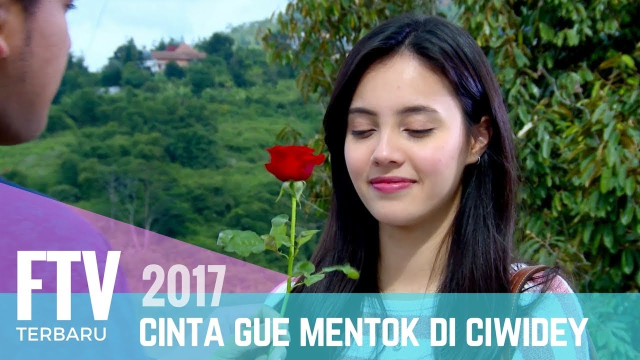 FTV Anggika Bolsterli & Ridwan Ghany | Cinta Gue Mentok Di Ciwidey