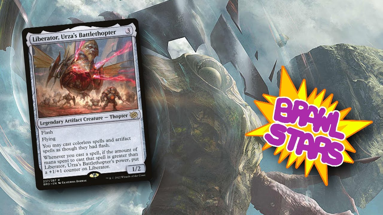 Brawl Stars: Colorless Craziness - Liberator, Urza's Battlethopter Historic Brawl