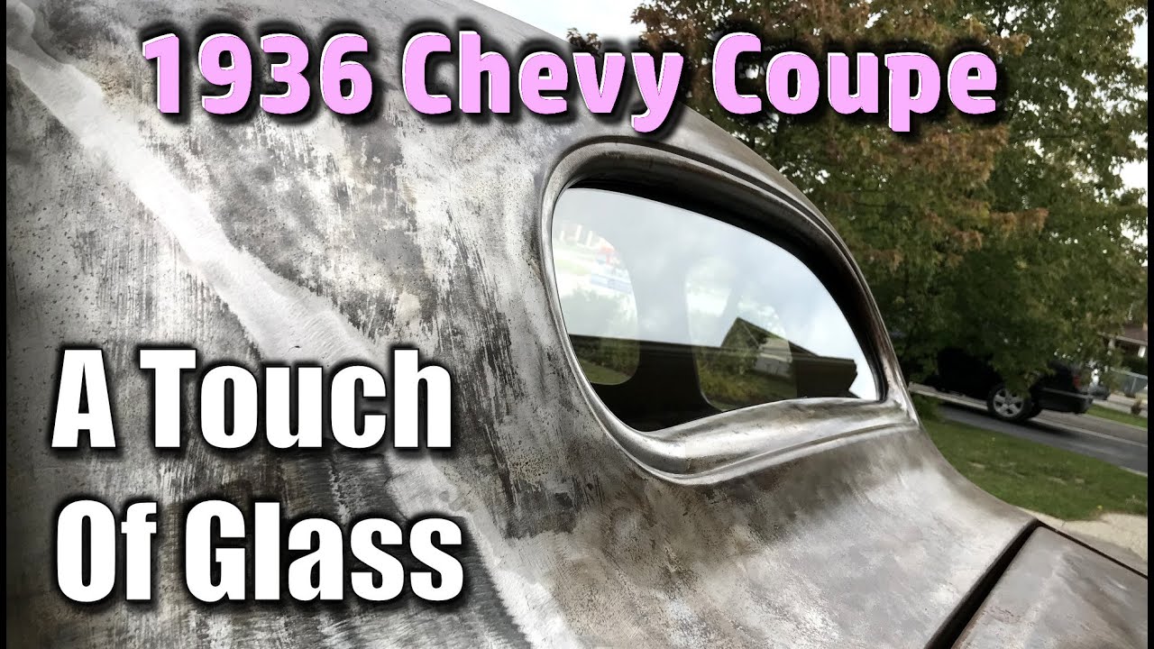 Installing Glass On My 1936 Chevy Coupe Hot Rod