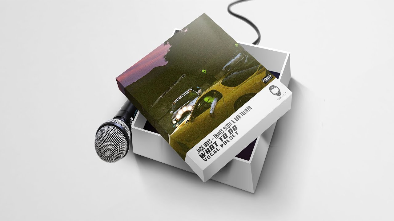 👨‍🚀 TRAVIS SCOTT | DON TOLIVER | JACKBOYS - WHAT TO DO (VOCAL PRESET)