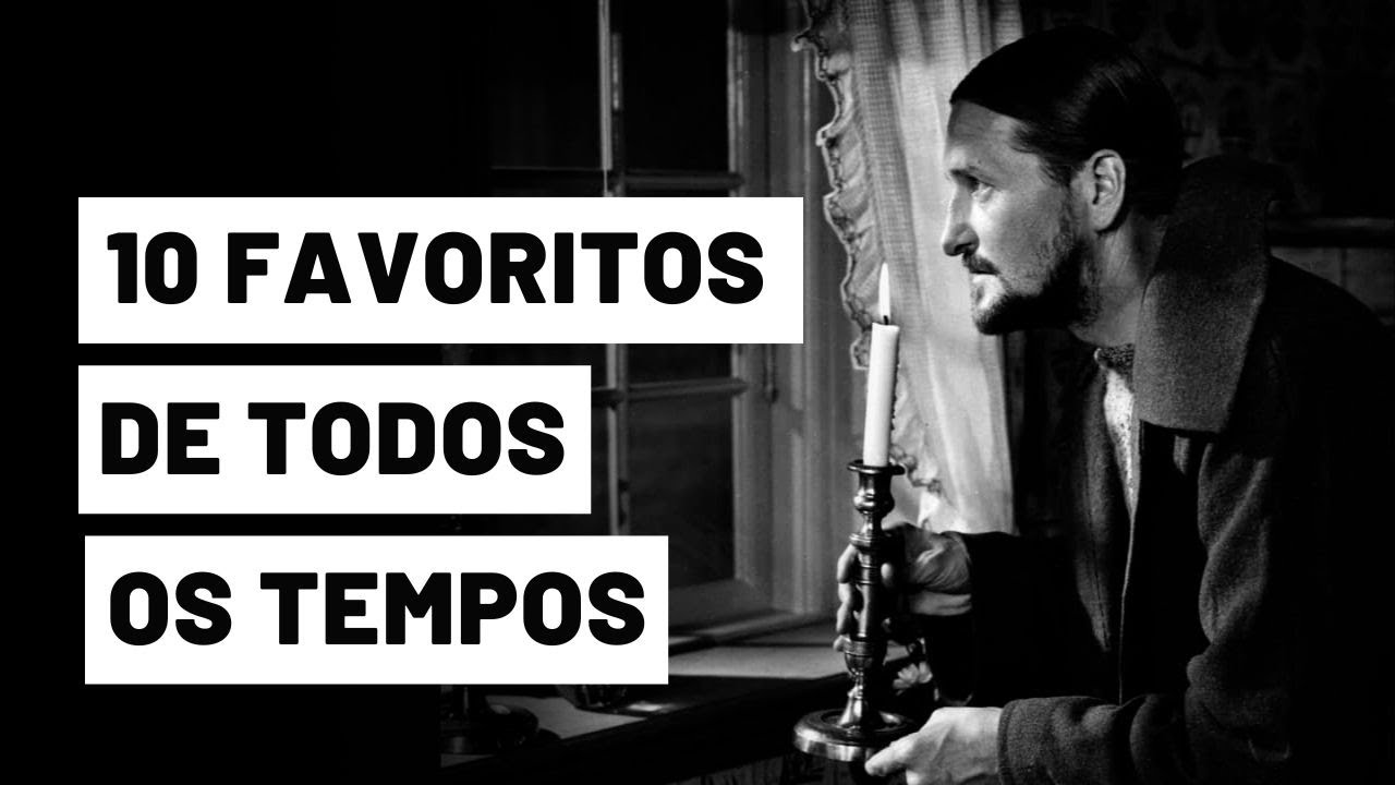 10 Filmes Favoritos de Todos os Tempos