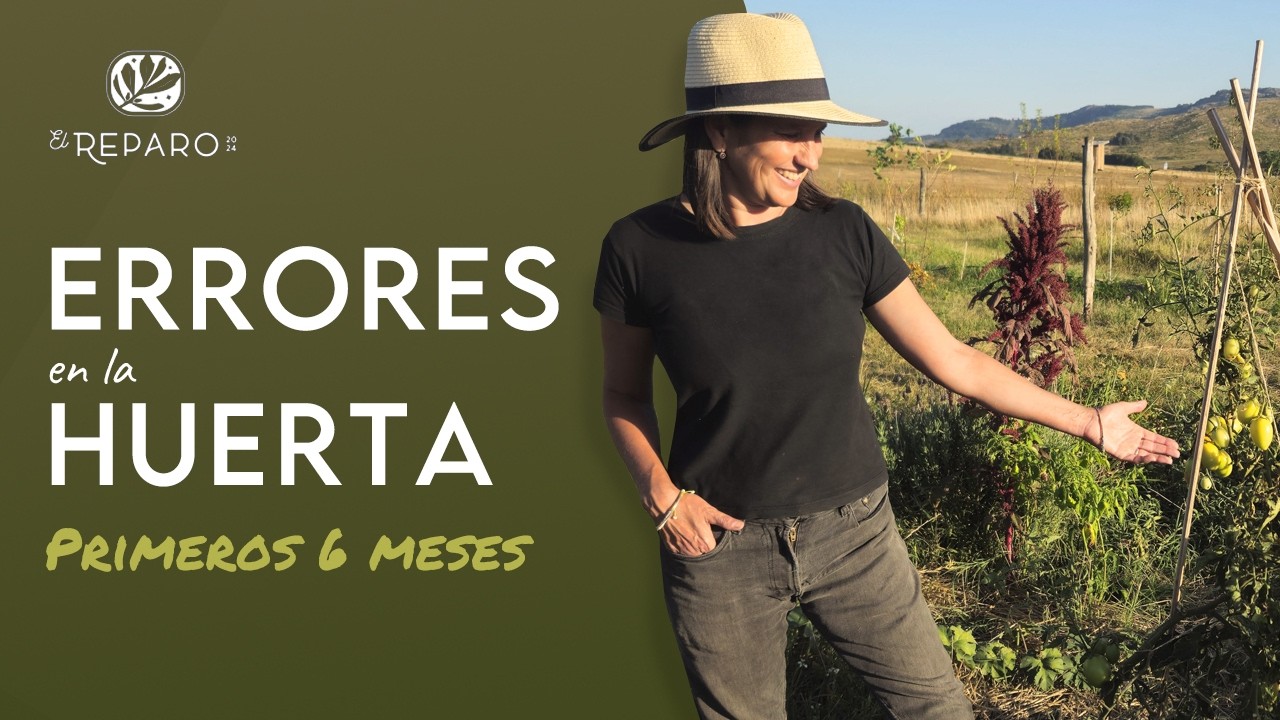 ERRORES Y ACIERTOS EN LA HUERTA