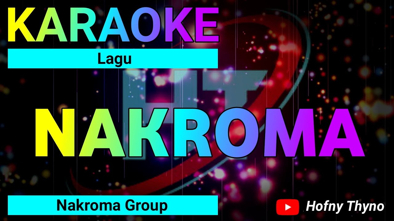 Karaoke Nakroma || Nakroma Group