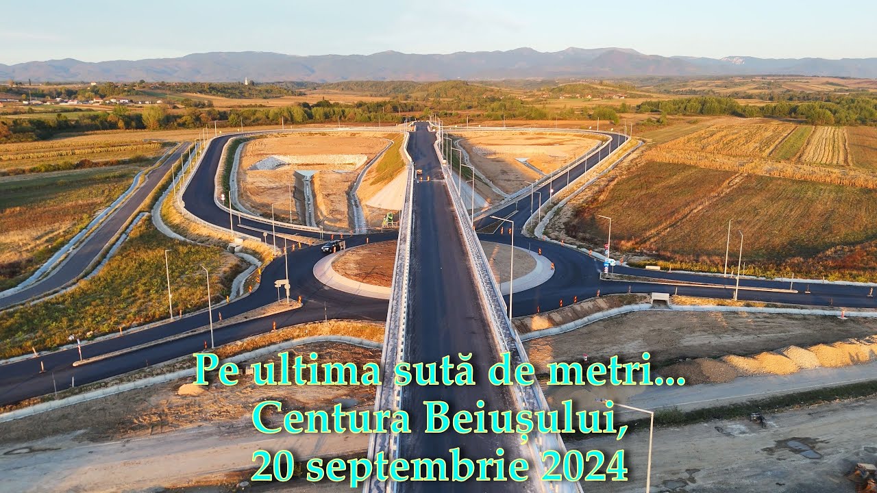 Pe ultima sută de metri - Centura Beiușului, 20 septembrie 2024