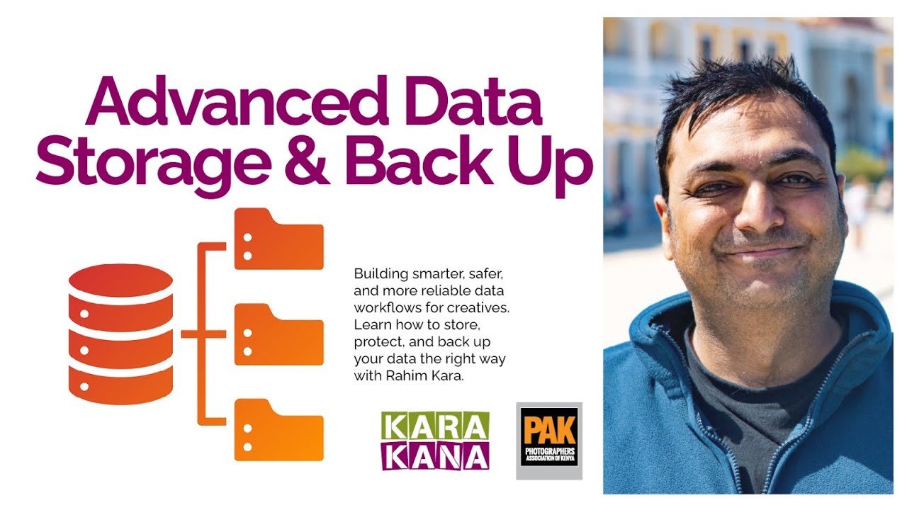 Advanced Data Storage & BackUp Webinar by Rahim Kara