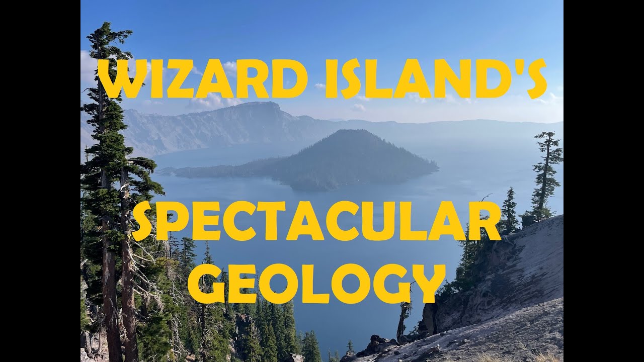 There and Back Again: A Geologist's Journey to Wizard Island in Caldera Lake National Park, Oregon