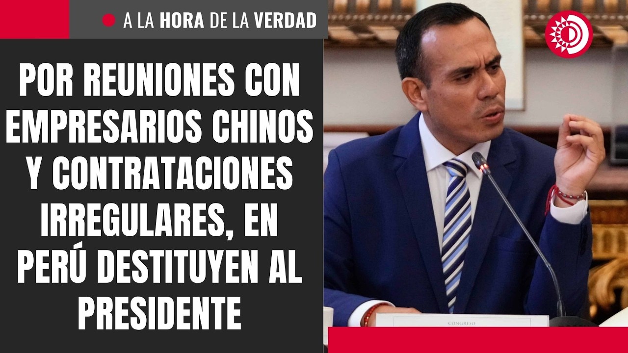 Por reuniones con empresarios chinos y contratación de mujeres, en Perú destituyen al presidente