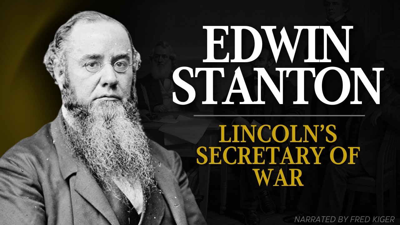 Edwin McMasters Stanton: Lincoln's 
