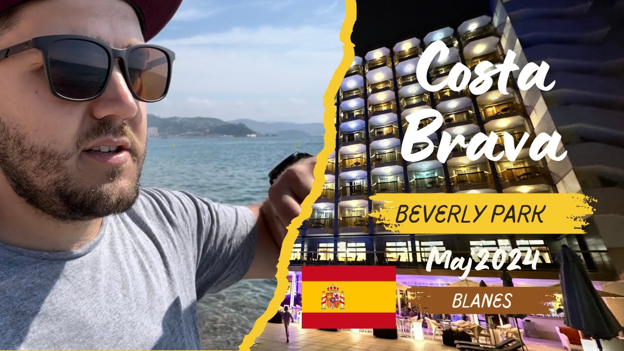 Costa Brava 2024 – Hotel Beverly Park 🌴 Blanes | Wakacje z Dziećmi (2 i 6 lat) 🇪🇸 [Dzień 1]