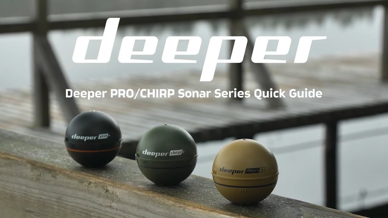 Deeper PRO/CHIRP Serie-Schnellanleitung: Erste Schritte und einige grundlegende Informationen