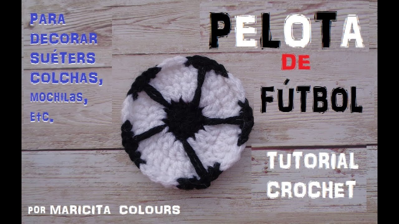 Cómo Tejer Pelota de Fútbol a Crochet Tutorial por Maricita 