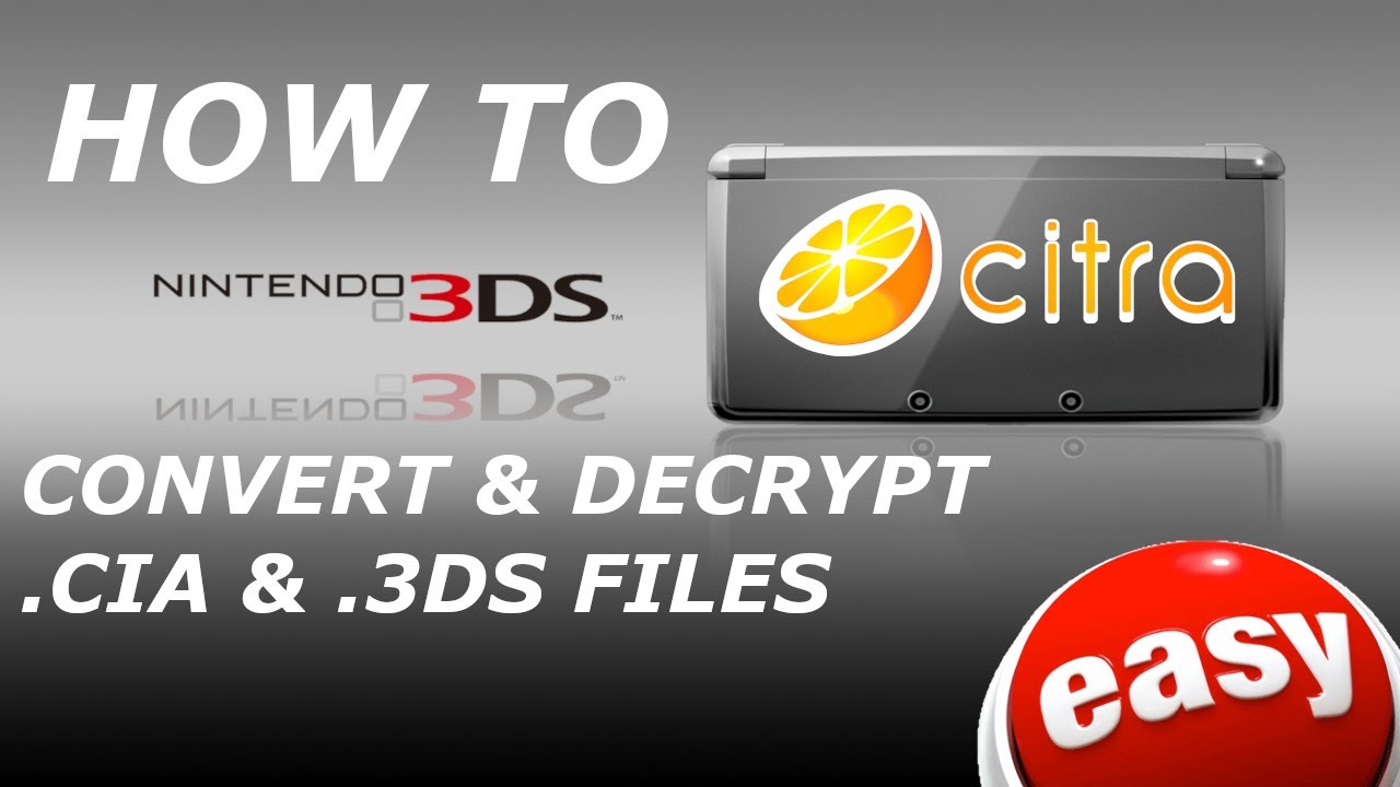 Легко конвертируйте и расшифровывайте игры 3DS для эмулятора Citra — файлы CIA и 3ds