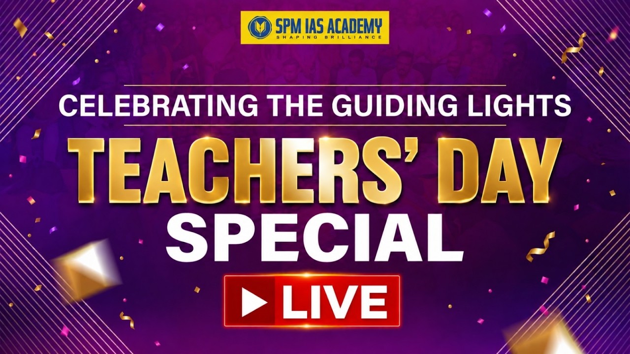 🔴 LIVE  || Teachers&rsquo; Day Celebration 2026 | SPM IAS ACADEMY