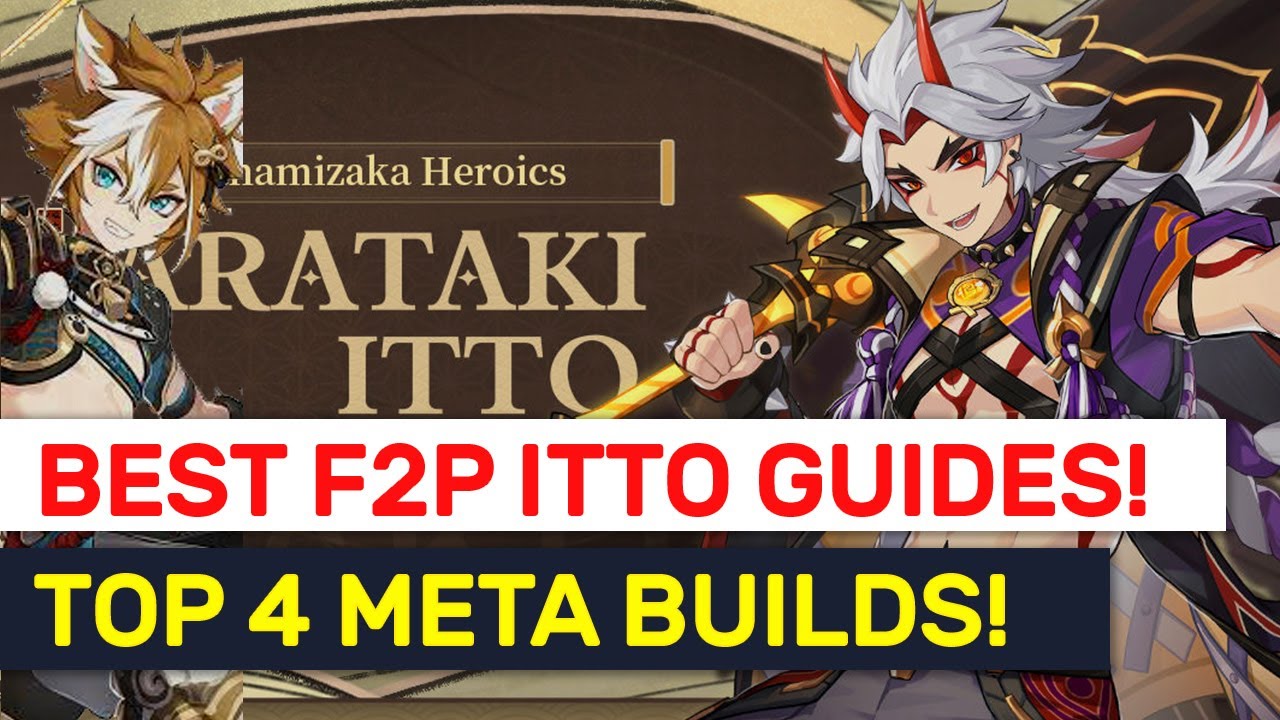 65,000+ DMG F2P Arataki Itto Builds! Guide On Weapons, Artifacts & Teams! | Genshin Impact