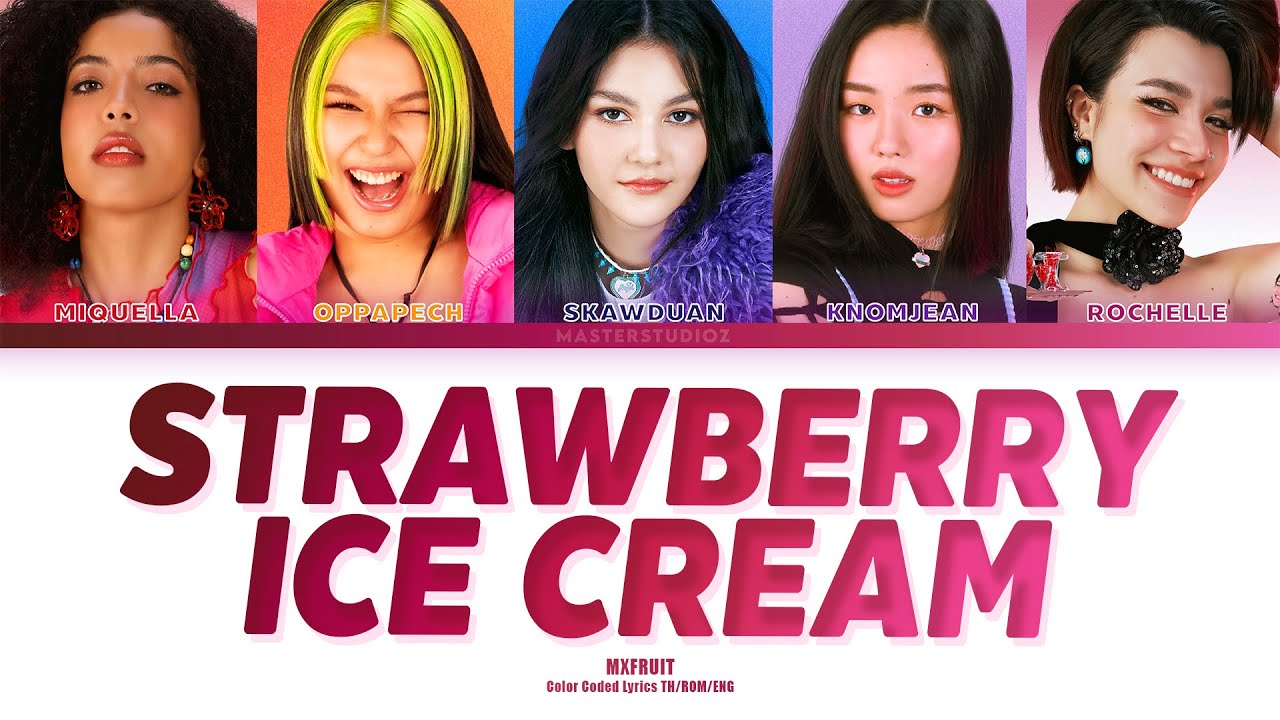 MXFRUIT - Strawberry Ice cream [Color Coded Lyrics] | CC THAI SUB