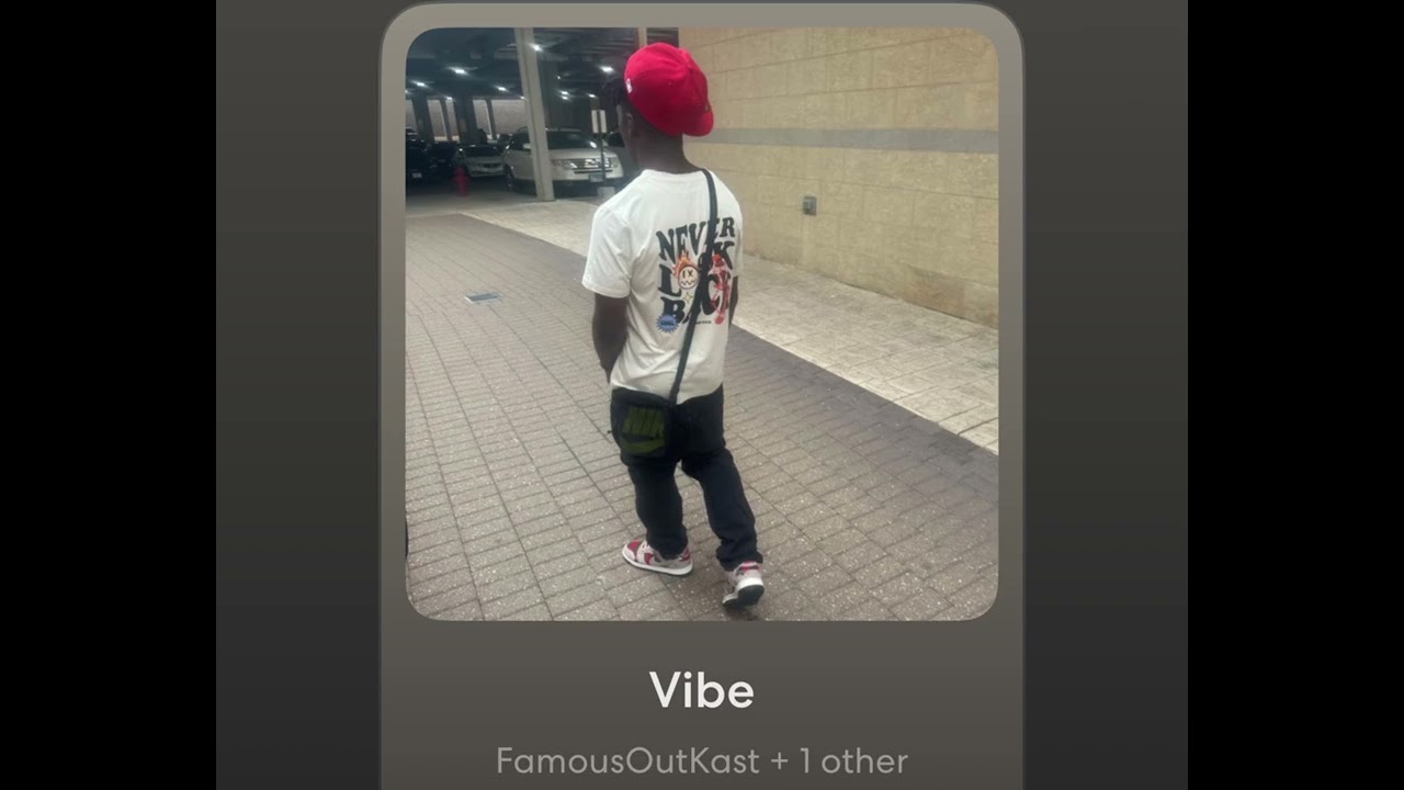 FamousOutKast - Vibe (Official Audio)