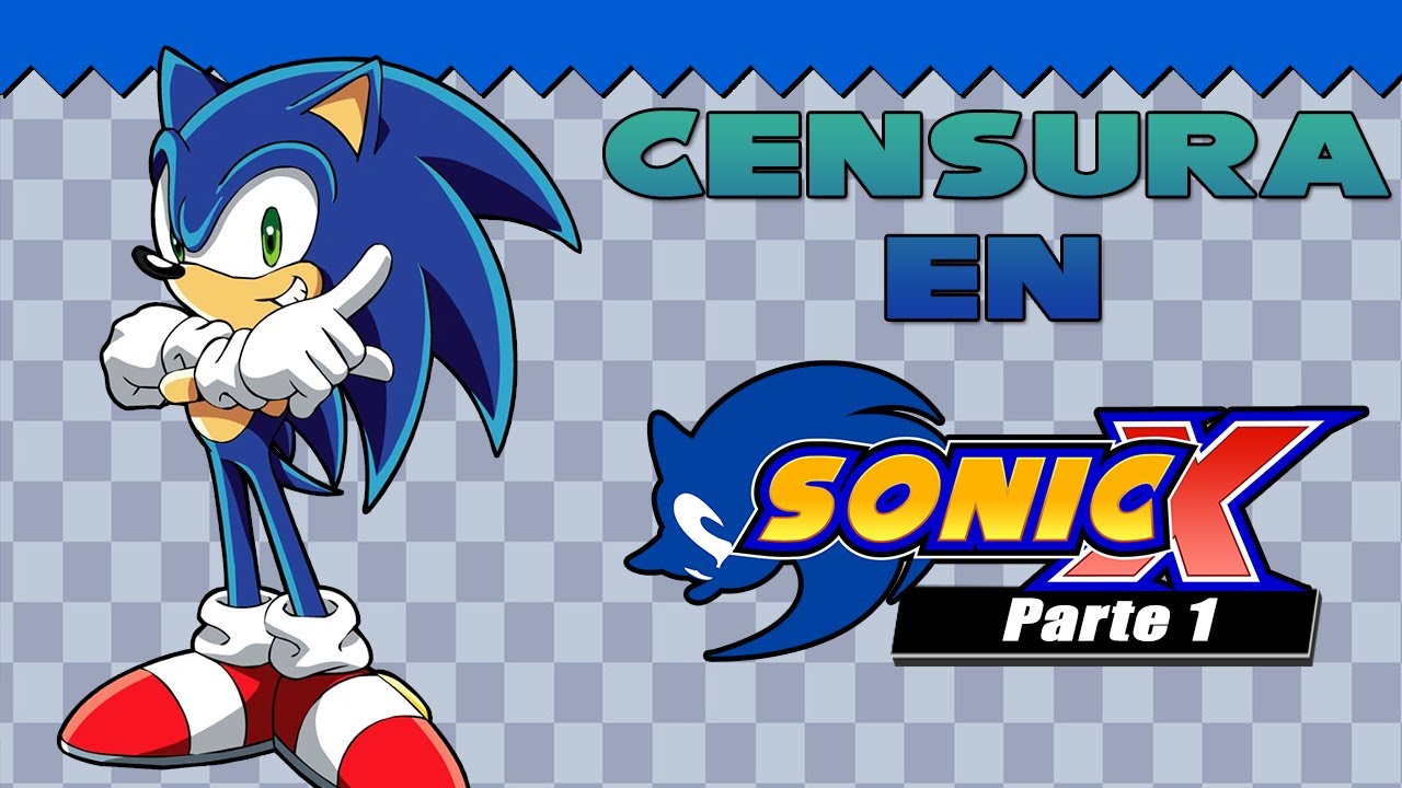 Censura en Sonic X (Parte 1)