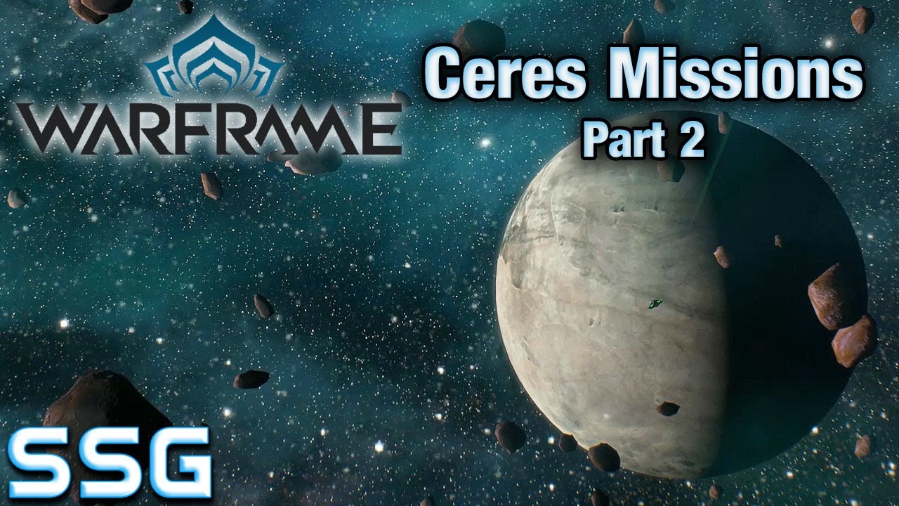 WARFRAME Ceres Missions Part 2 Ep16 SeeShellGaming