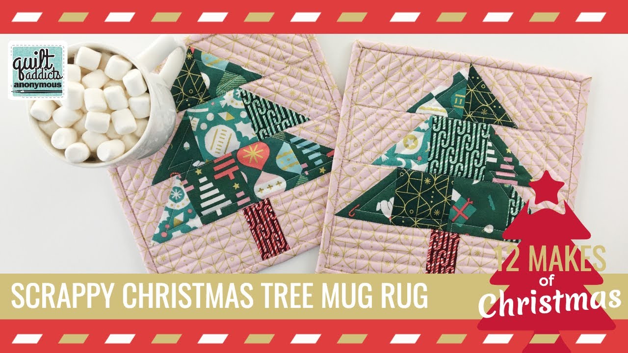 Scrappy Christmas Tree Mug Rug FREE Pattern! - 12 Makes of Christmas