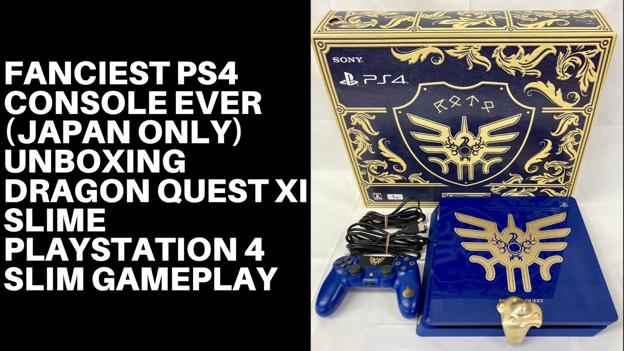 FANCIEST PS4 CONSOLE EVER Japan Only Unboxing Dragon Quest XI Slime Playstation 4 Slim