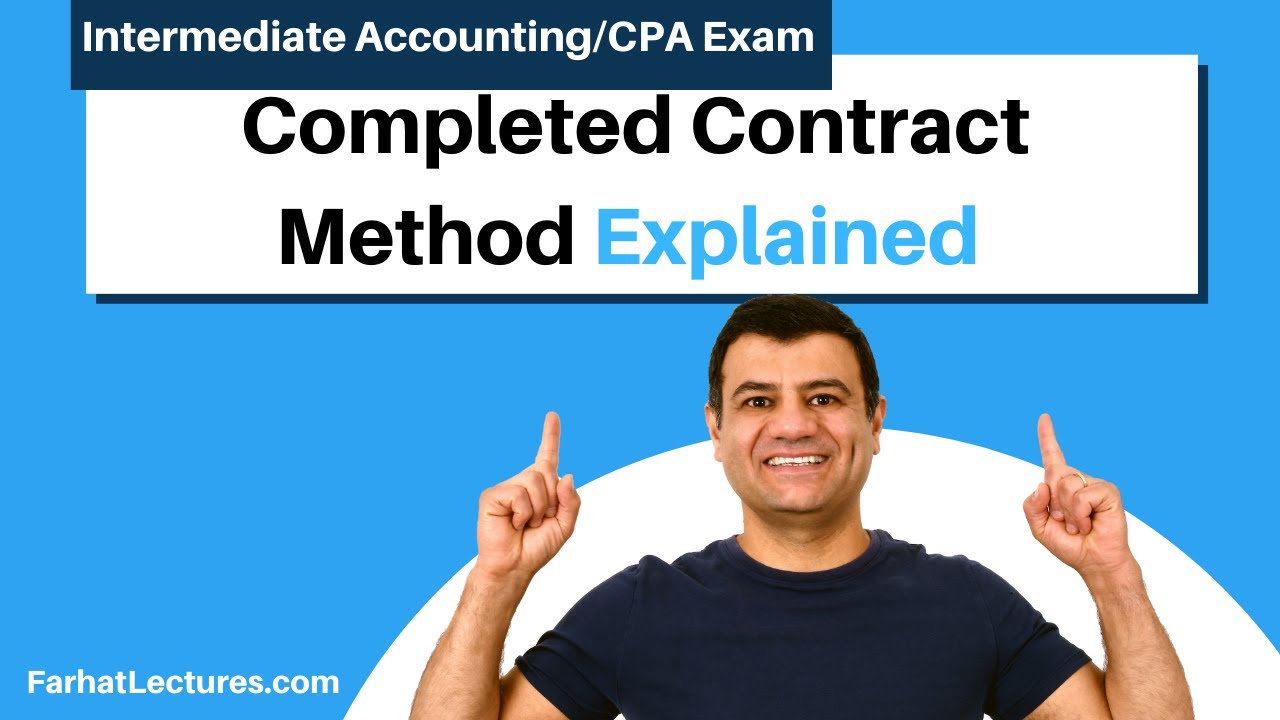 Completed Contract Method Explained