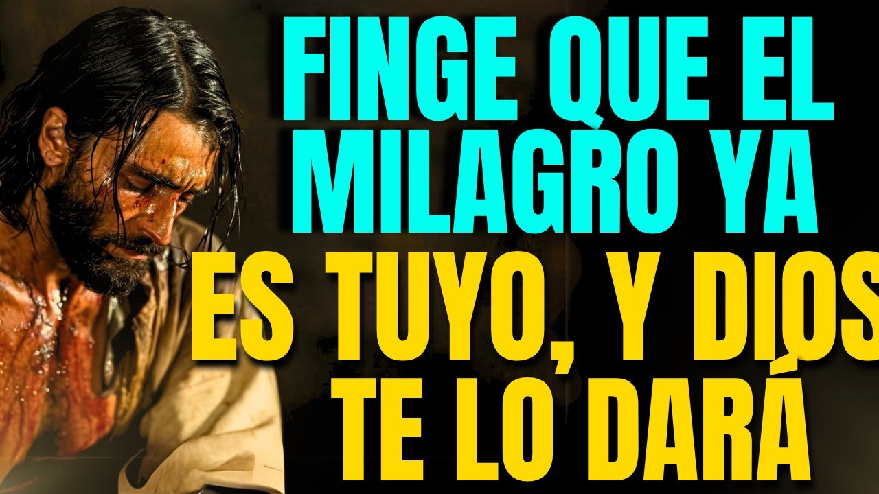 DIOS TE DICE HOY: ACTÚA como si el MILAGRO ya FUERA REAL, PORQUE Dios TE DARA lo IMPOSIBLE