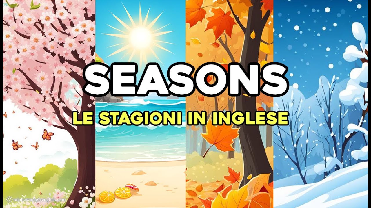 Le stagioni in inglese | The four seasons | English Vocabulary