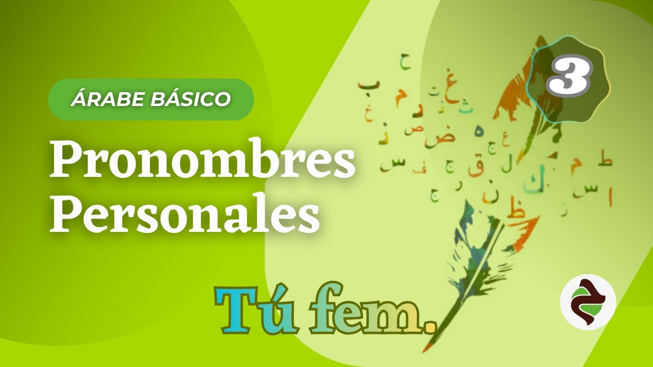 Curso N°7: Pronombres personales | Lección N°3 – ’anti (Tú f.)