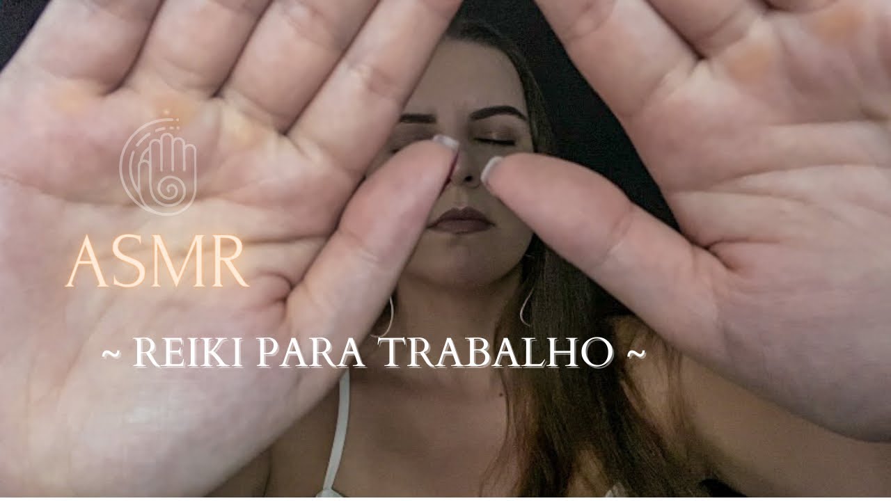 ASMR - REIKI PARA ABRIR CAMINHOS NO TRABALHO | Abrir seus caminhos nas finanças, carreira 💫