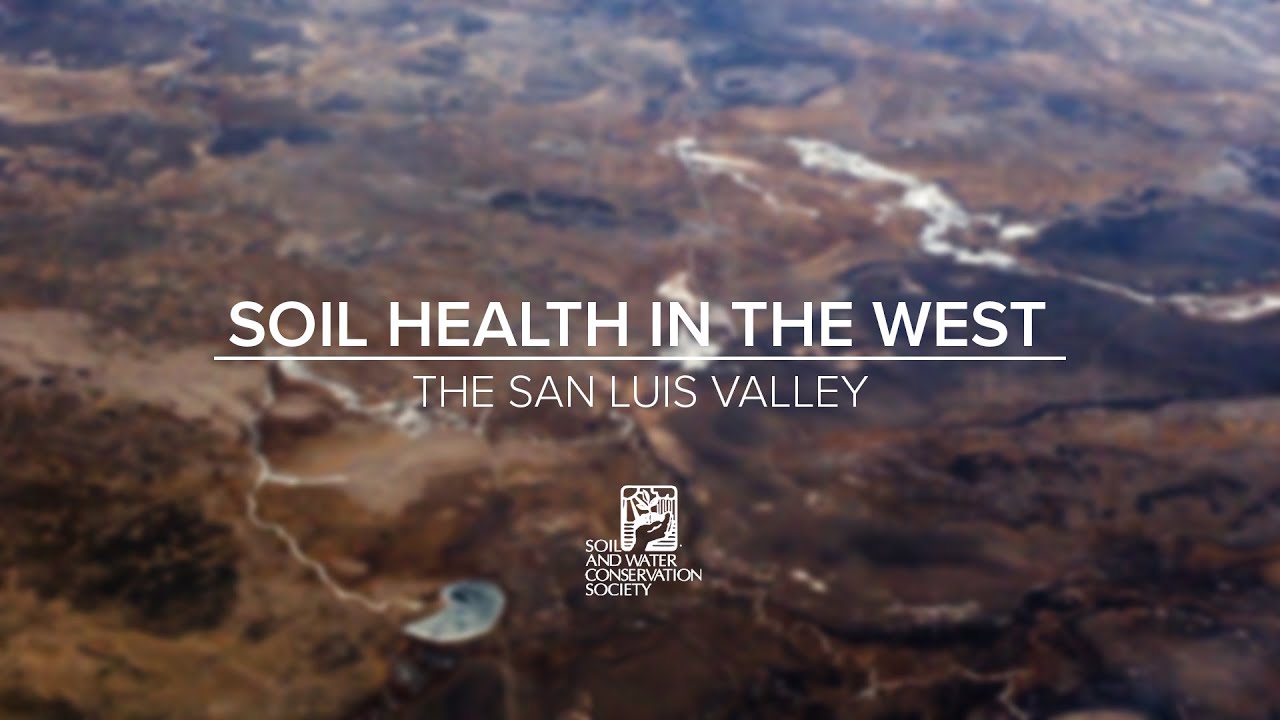 Soil Health in the West: The San Luis Valley