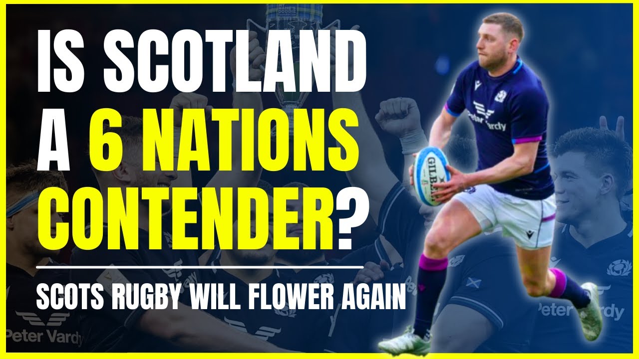 Is Scotland a Six Nations Contender?
