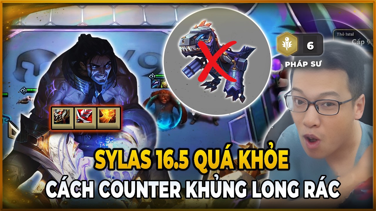 SYLAS 16.5 QUÁ MẠNH VÀ CÁCH NGÀI COUNTER KHỦNG LONG RÁC TRIỆT ĐỂ | TRÂU TV