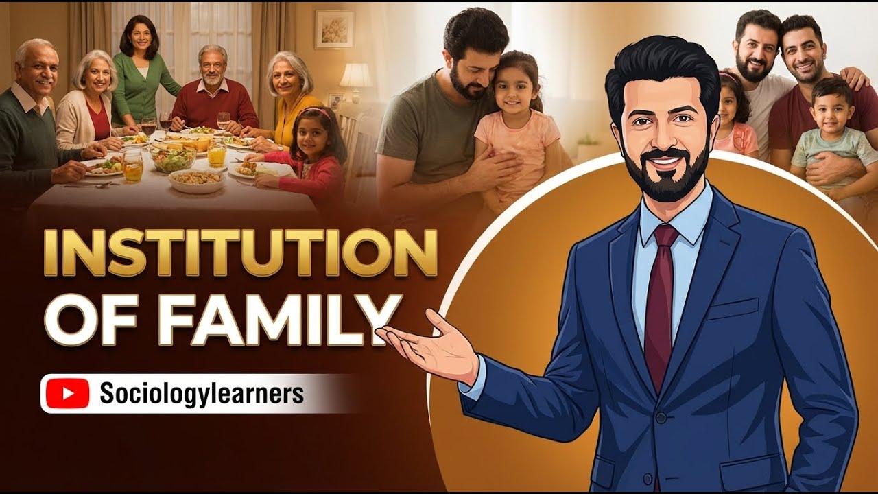 Institution of Family | Family Institution in Sociology