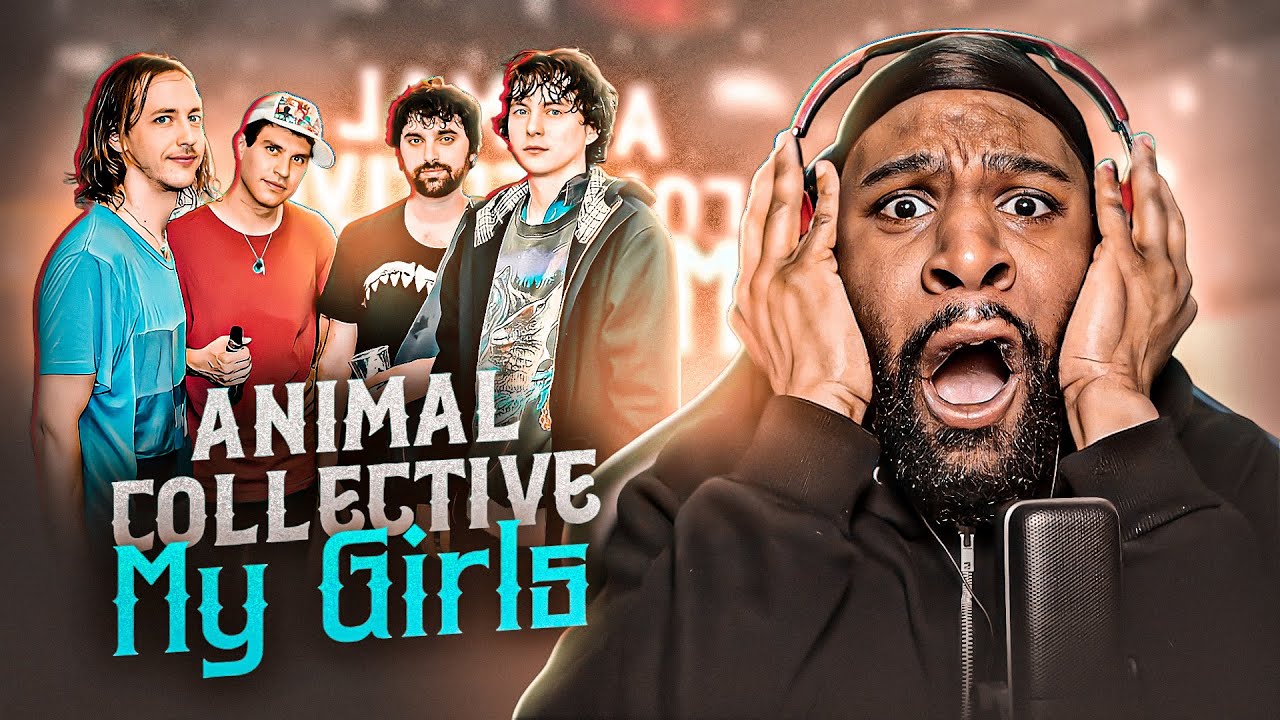 FIRST Time Listening To Animal Collective - My Girls
