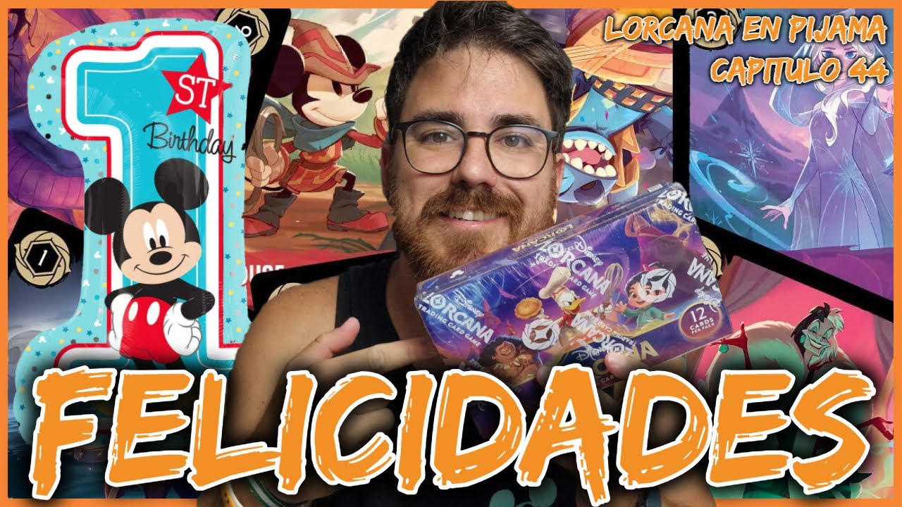 LORCANA EN PIJAMA CAP 44 - Estamos de ANIVERSARIO.