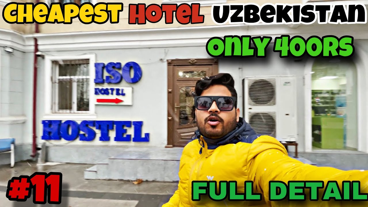 Cheapest Hotel In Uzbekistan 🇺🇿 | सबसे सस्ता होटल Tashkent Uzbekistan Only 500 Rs 