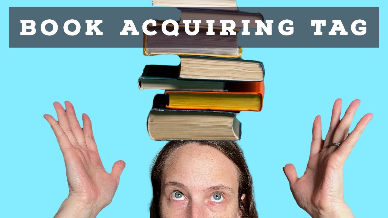 The Book Acquiring Tag - Where and Why I get my books!