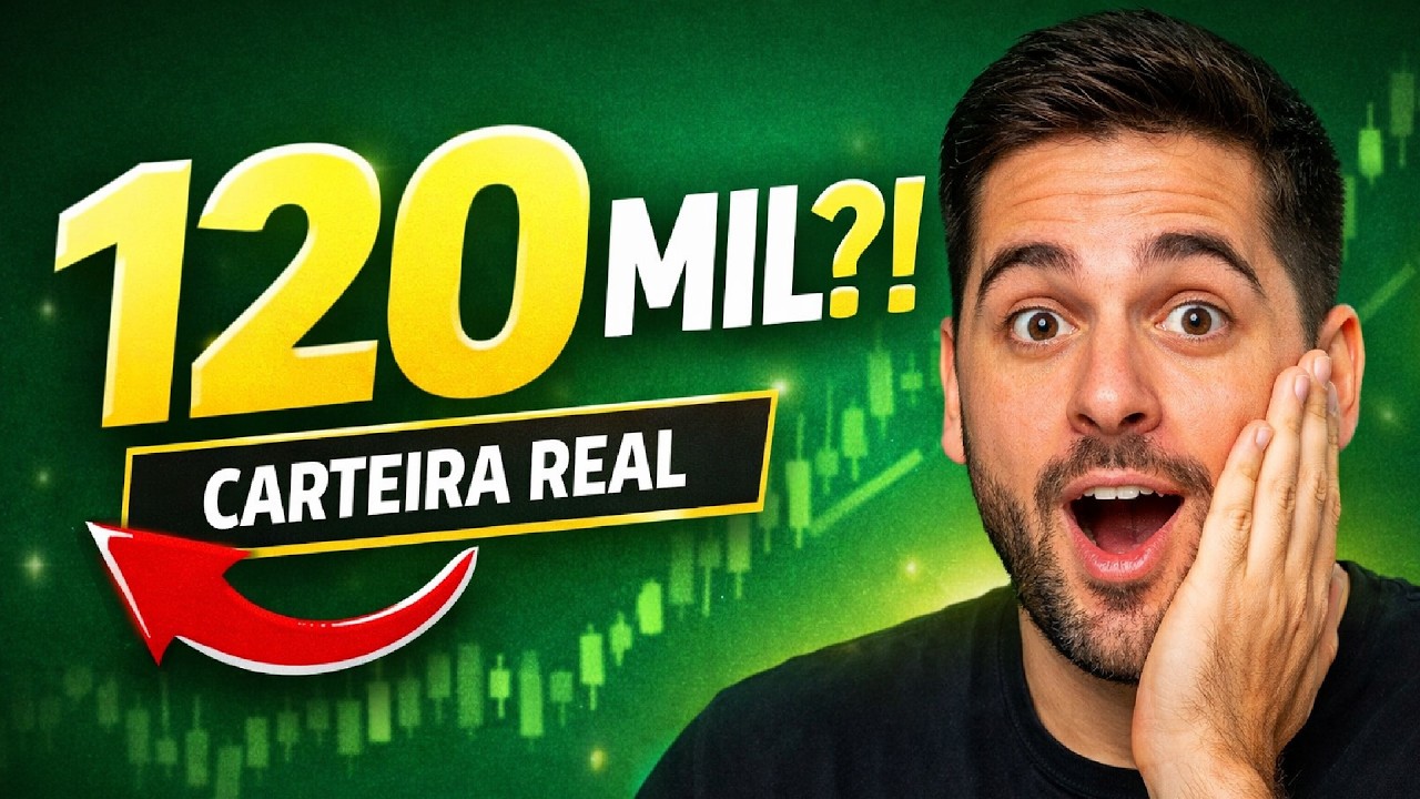 BATI R$120 MIL INVESTIDOS (MINHA CARTEIRA REAL)