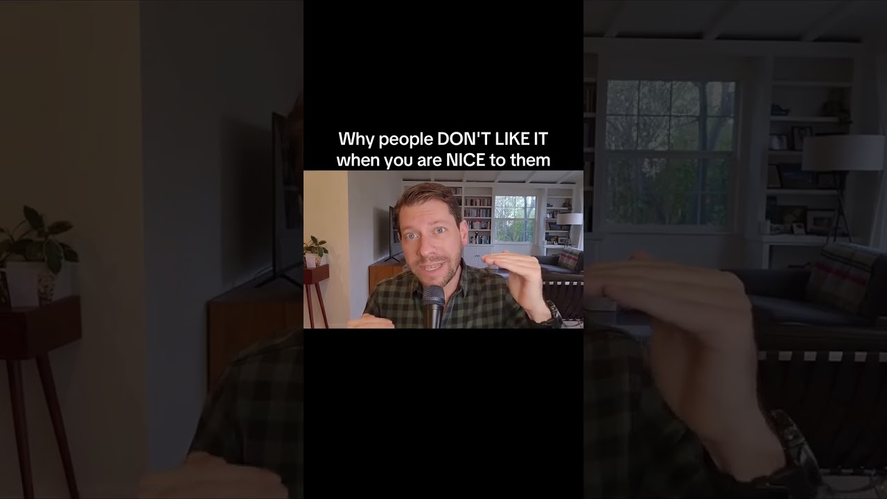 Why people DON'T LIKE IT when you are NICE to them #men #women #dating #relationships 