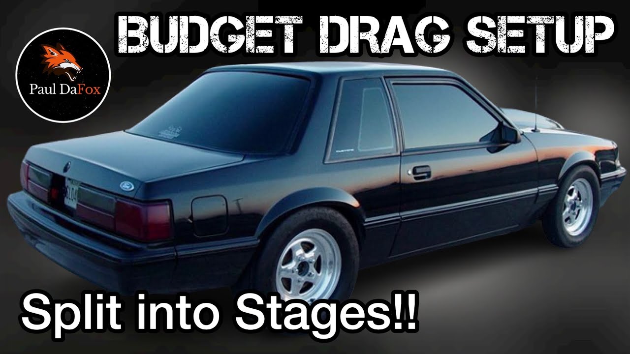Budget FOXBODY Drag Setup - Split up into Stages!! 🏁