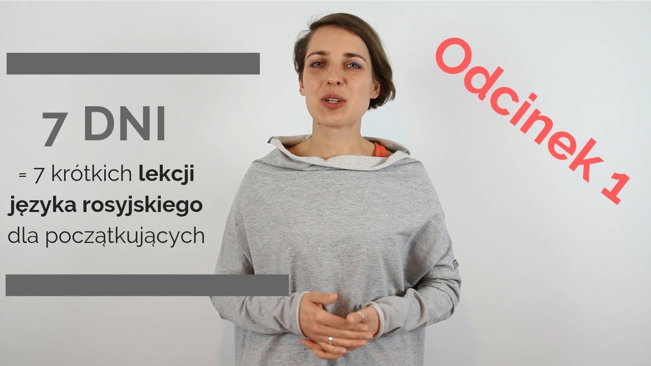 7 dni = 7 lekcji rosyjskiego dla początkujących / Odcinek 1