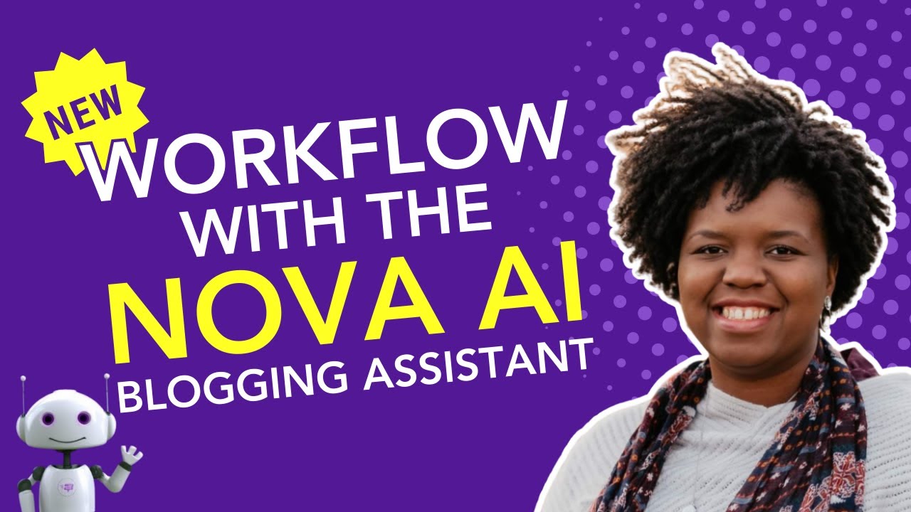 How Nova AI Assistant Transforms My Blogging Workflow | LIVE DEMO