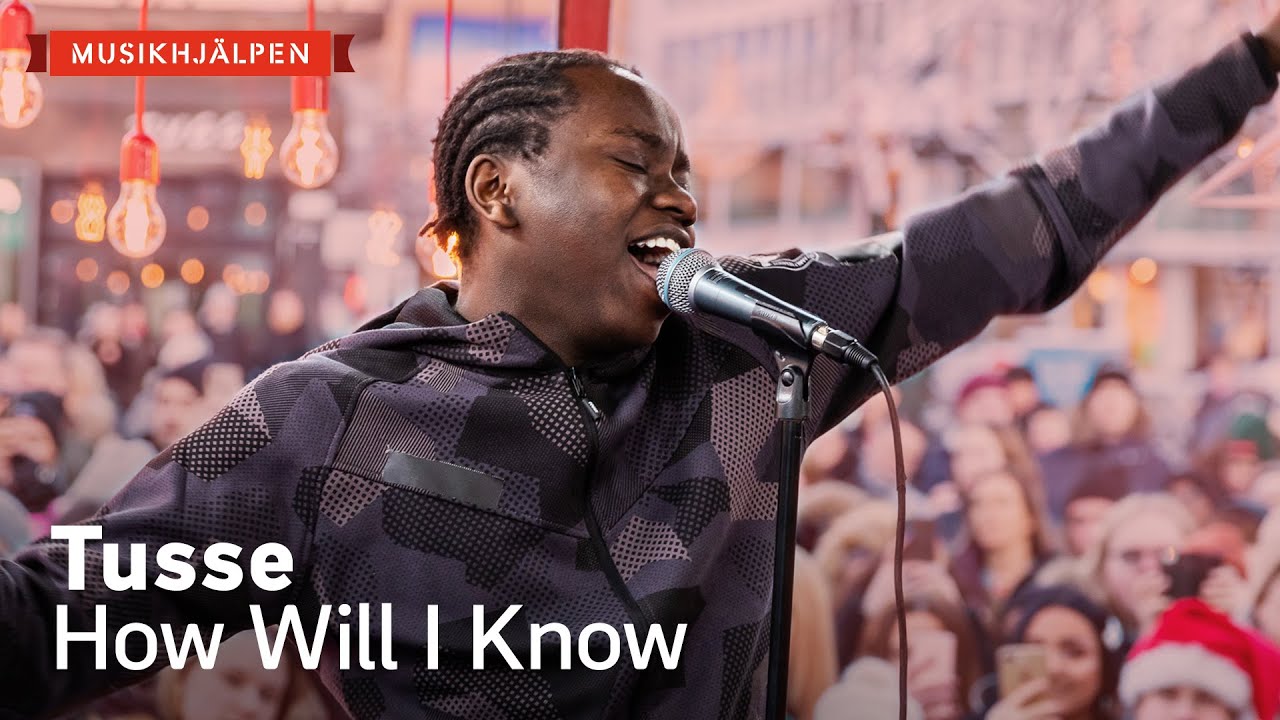 Tusse - How Will I Know / Musikhjälpen 2019