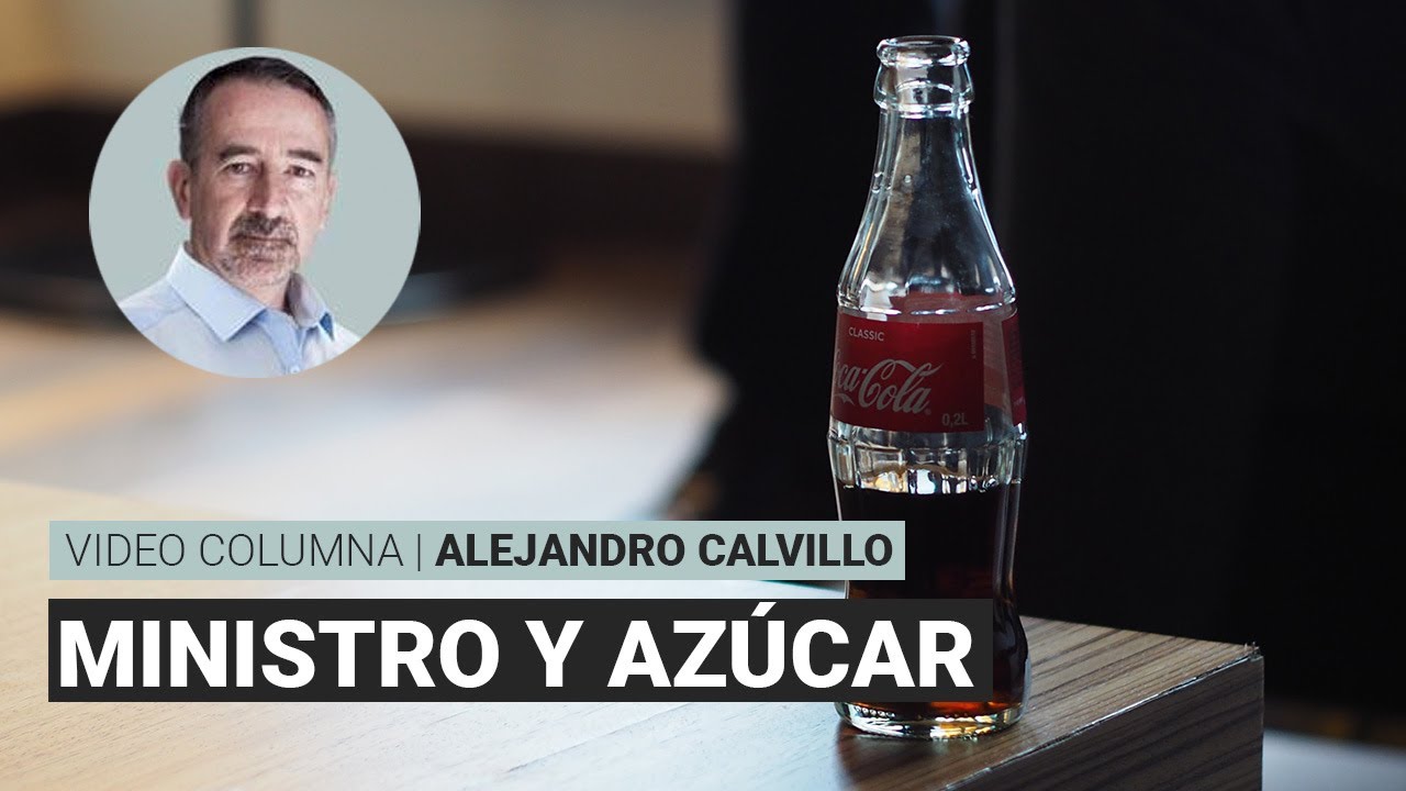 El ministro y las cucharadas de azúcar, por Alejandro Calvillo | Video columna